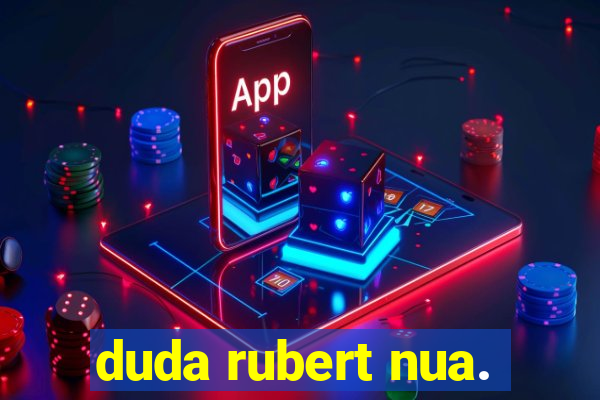 duda rubert nua.